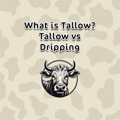 What is Tallow? Tallow vs Dripping